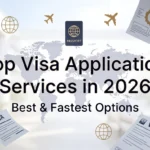 Top Visa Application Services in 2026 – Get Your Visa Approved Quickly & Easily